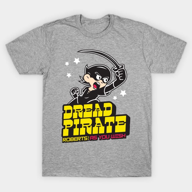 The Dread Pirate T-Shirt by WarbucksDesign